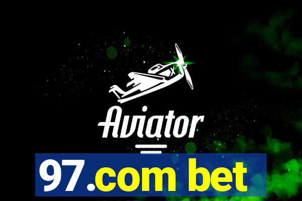 97.com bet